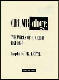 Crumb-ology  The Works of R. Crumb 1981 - 1994 (Limited Edition)