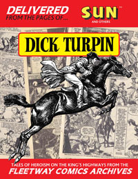 Fleetway Comics Archives: DICK TURPIN (Limited Edition) at The Book Palace