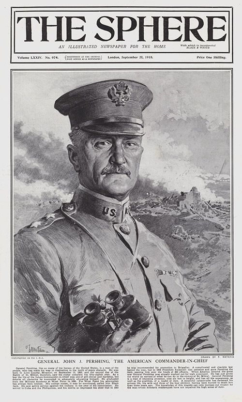 General John J Pershing  (original cover page The Sphere 1918) (Print) by 1918 (Matania original prints) at The Illustration Art Gallery