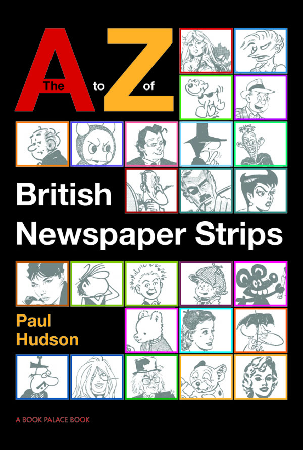 The A to Z of British Newspaper Strips (Limited Edition) art by Upcoming Books at The Illustration Art Gallery