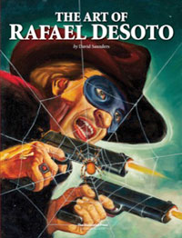 The Art of Rafael DeSoto by David Saunders