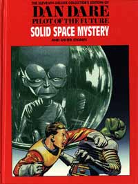 Dan Dare Pilot of the Future Volume 11 The Solid Space Mystery & The Platinum Planet & the Earth Stealers (Deluxe Edition) by Comic Strip Books at The Illustration Art Gallery