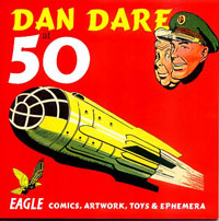 Dan Dare At 50: Eagle Comics, Artwork, Toys & Ephemera at The Book Palace