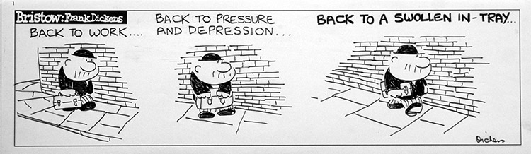 Bristow daily strip: Back To Work (Original) (Signed) by Frank Dickens at The Illustration Art Gallery