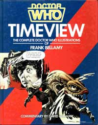 Doctor Who Timeview  The Complete Doctor Who Illustrations of Frank Bellamy at The Book Palace