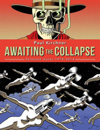 Paul Kirchner: Awaiting The Collapse Selected Works 1974-2014 at The Book Palace