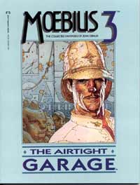 Moebius 3: The Collected Fantasies of Jean Giraud: The Airtight Garage